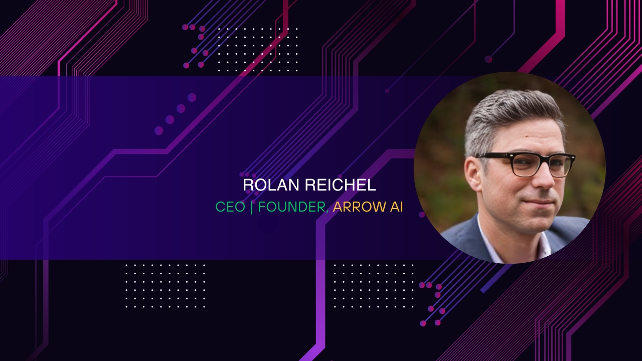 Rolan Reichel, CEO and Founder of Arrow AI, pioneering AI-driven solutions for SMBs. This image showcases his leadership in advancing digital marketing technology.