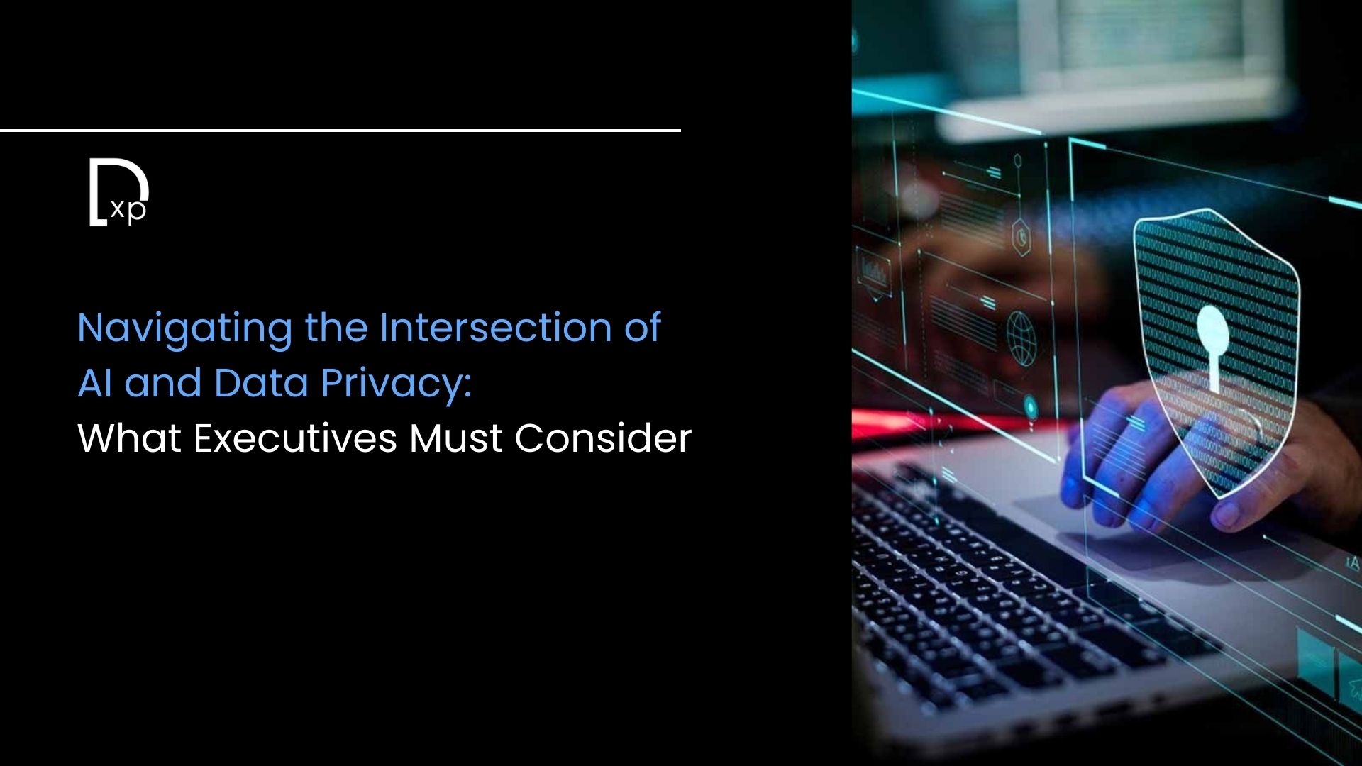 Navigating the Intersection of AI and Data Privacy