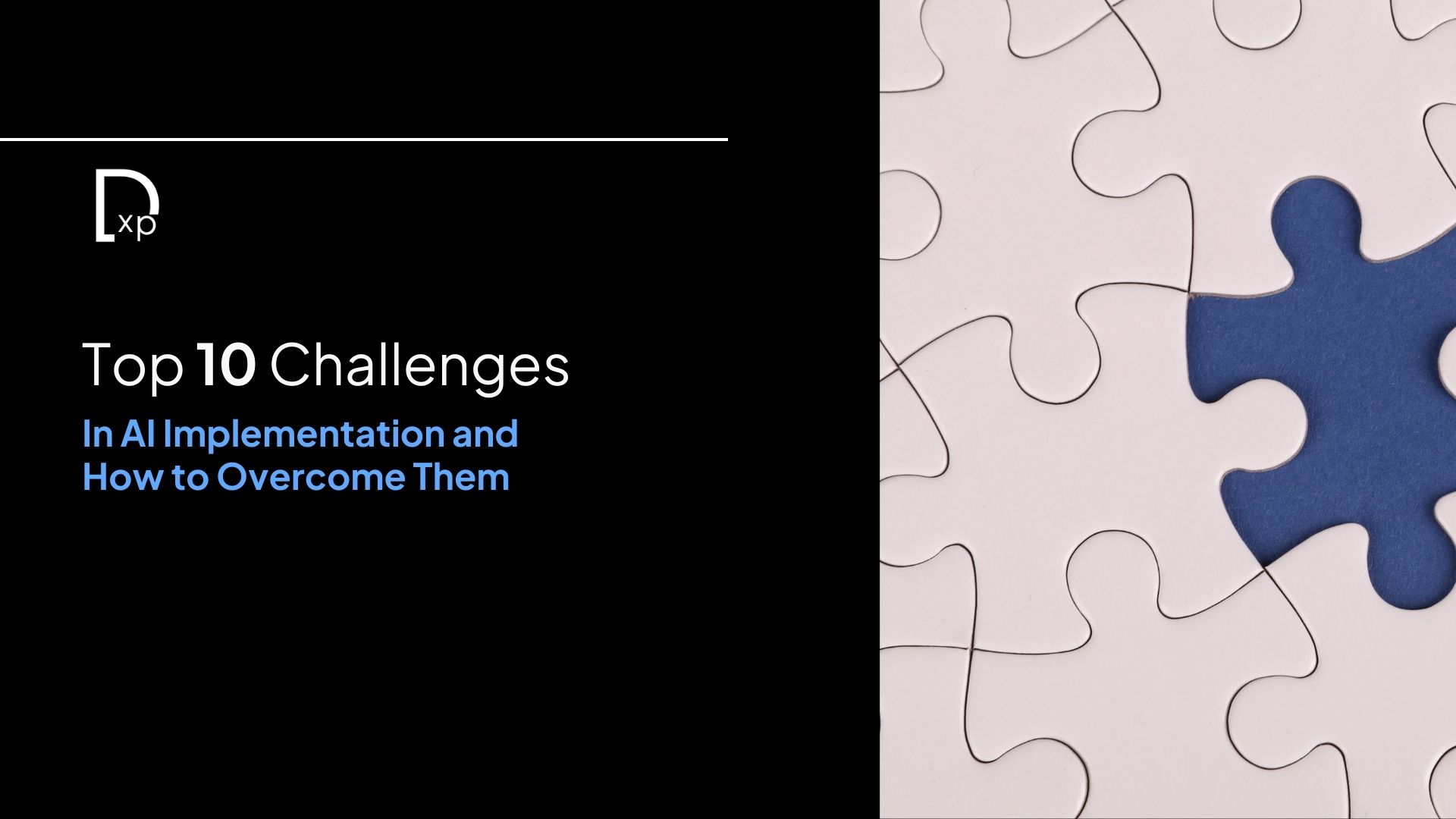 Top 10 Challenges in AI Implementation