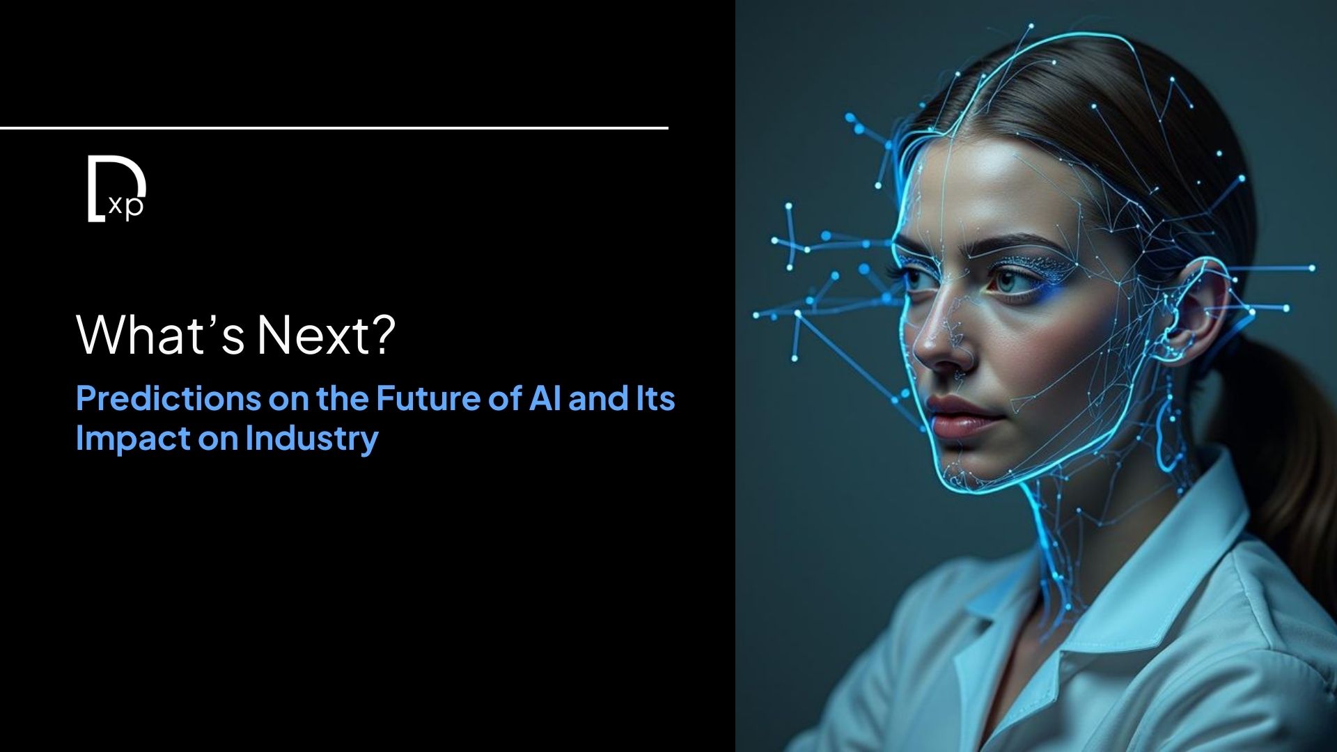 What’s Next? Predictions on the Future of AI and Its Impact on Industry