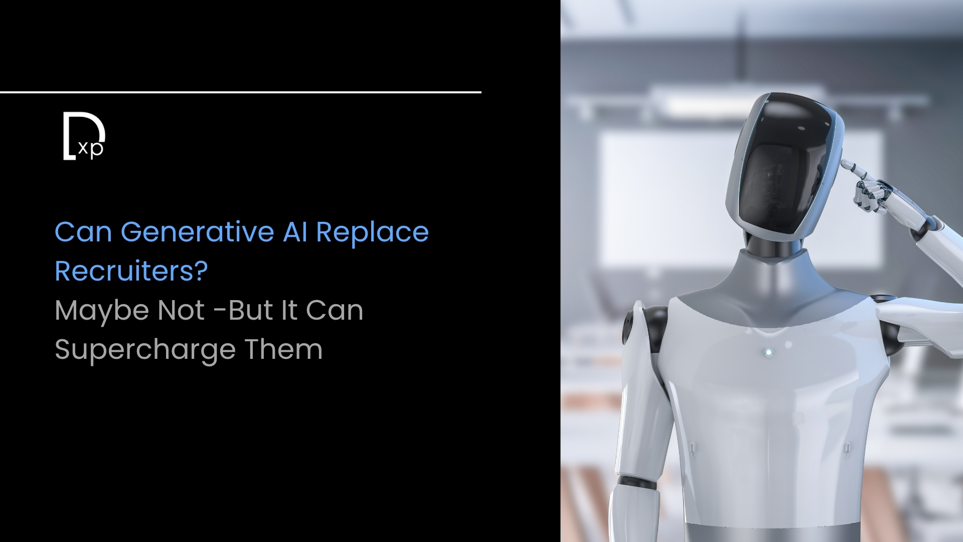 Can Generative AI Replace Recruiters? 