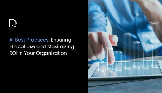 AI Best Practices: Ensuring Ethical Use and Maximizing ROI in Your Organization