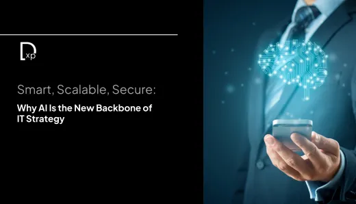 Smart, Scalable, Secure: Why AI Is the New Backbone of IT Strategy