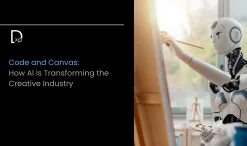 Code and Canvas: How AI Is Transforming the Creative Industry