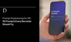 Prompt Engineering for HR: 30 Prompts Every Recruiter Should Try 