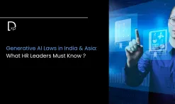Generative AI Laws in India & Asia: What HR Leaders Must Know 